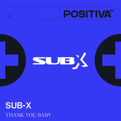 SUB-X - THANK YOU BABY [00602448428028]
